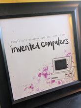 Load image into Gallery viewer, Invented Computers Print